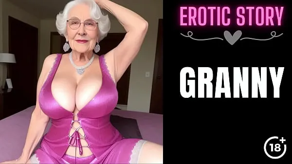 热门GRANNY Story] Threesome with a Hot Granny Part 1新视频