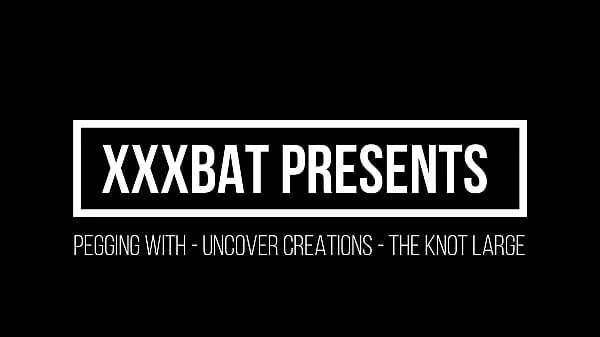 Hot XXXBat pegging with Uncover Creations the Knot Large วิดีโอใหม่